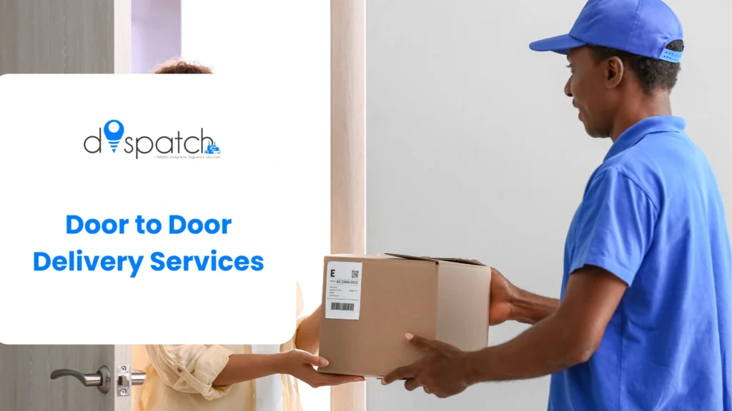 Door to Door Delivery Services