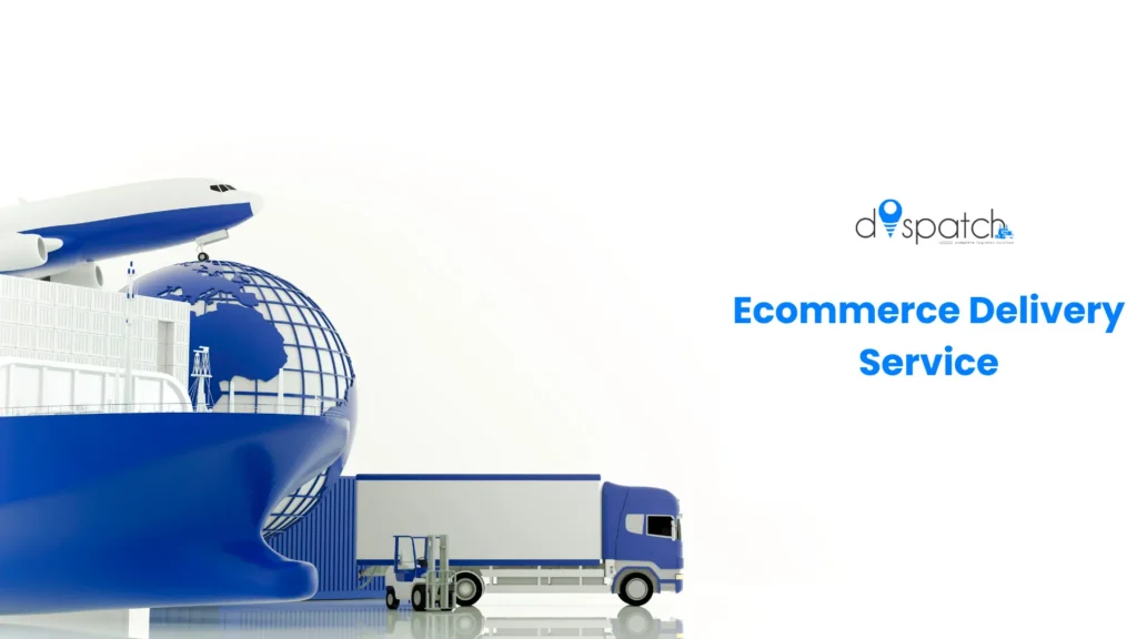 Ecommerce Delivery Service