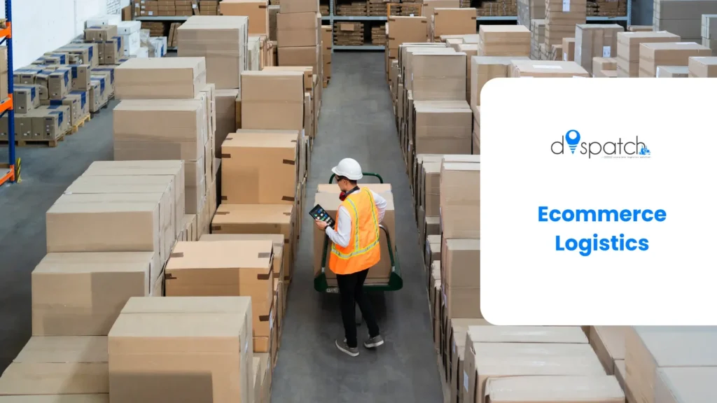 Ecommerce Logistics