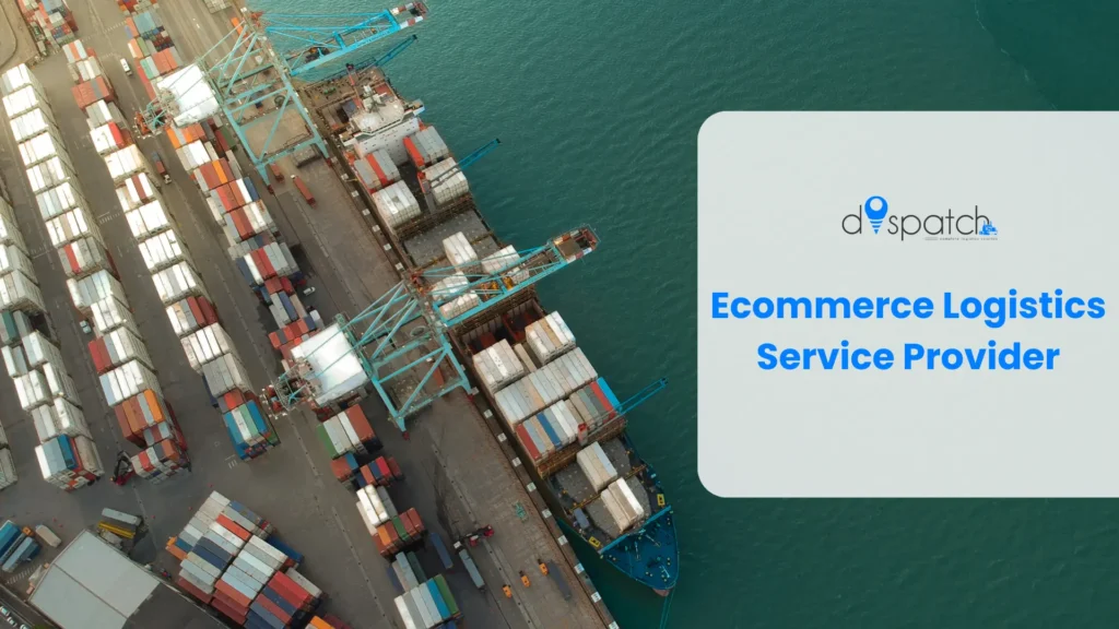 Ecommerce Logistics Service Provider