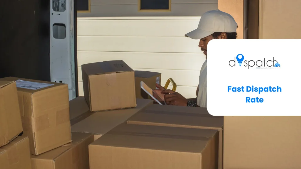 Fast Dispatch Rate