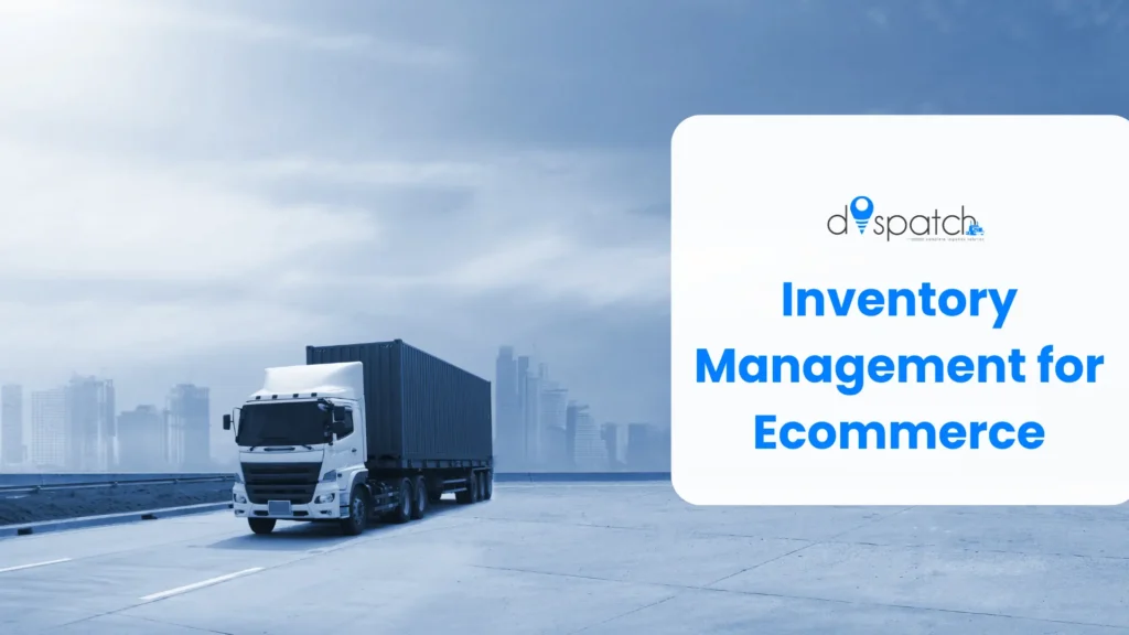Inventory Management for Ecommerce