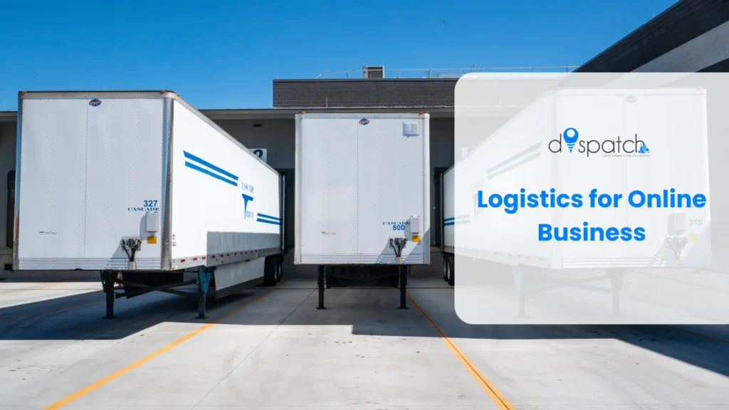 Logistics for Online Business