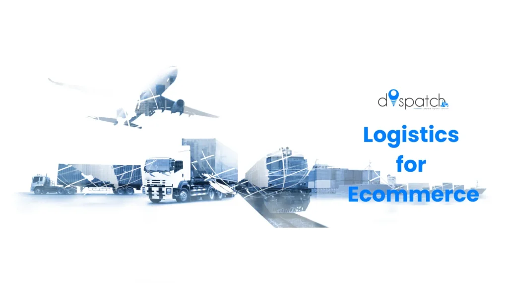 Warehousing and Logistics for Ecommerce