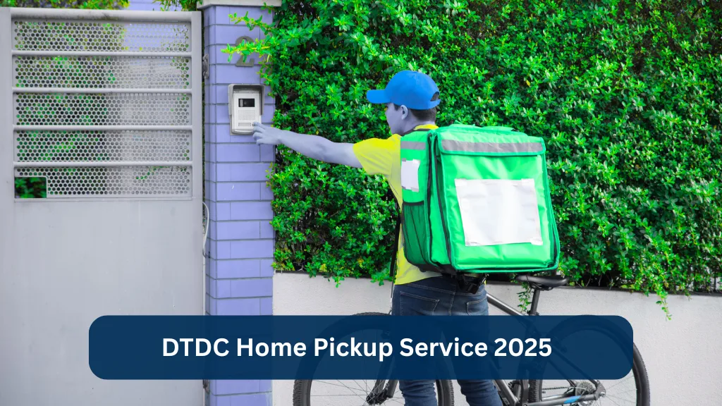 DTDC Home Pickup Service 2025