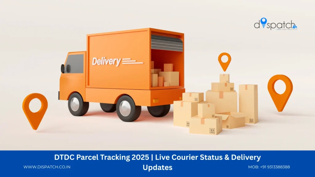 DTDC Parcel Tracking 2025 Live Courier Status & Delivery Updates