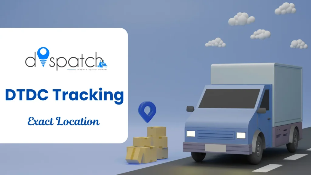 DTDC Tracking Exact Location