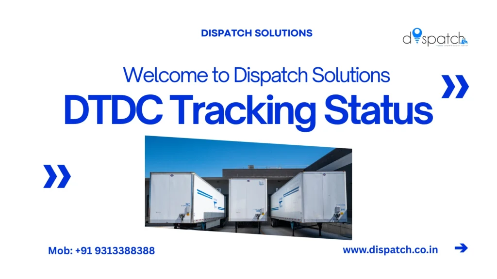 DTDC Tracking Status Real-Time Courier Updates 2025