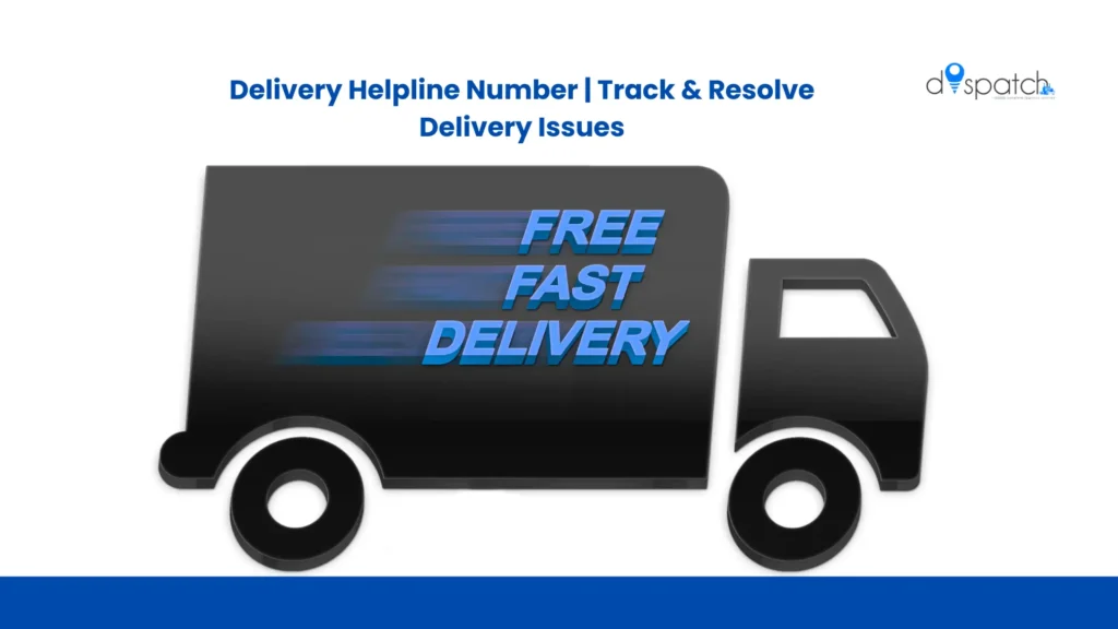 Delivery Helpline Number Track & Resolve Delivery Issues
