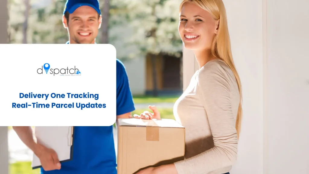 Delivery One Tracking Real-Time Parcel Updates