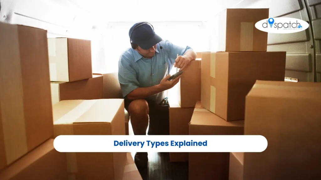 Delivery Types Explained
