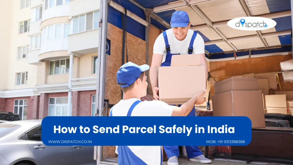 How to Send Parcel Safely in India