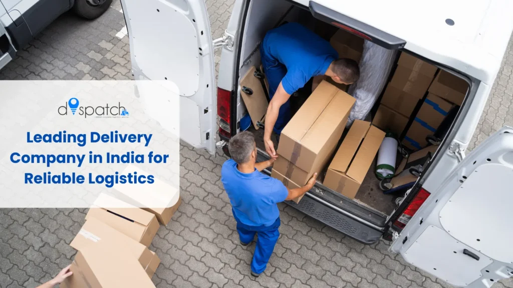 Leading Delivery Company in India for Reliable Logistics