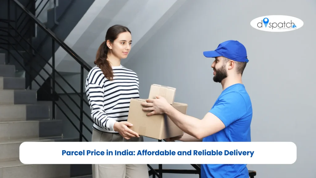 Parcel Price in India Affordable and Reliable Delivery