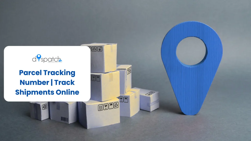 Parcel Tracking Number Track Shipments Online
