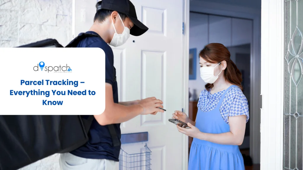 Parcel Tracking – Everything You Need to Know