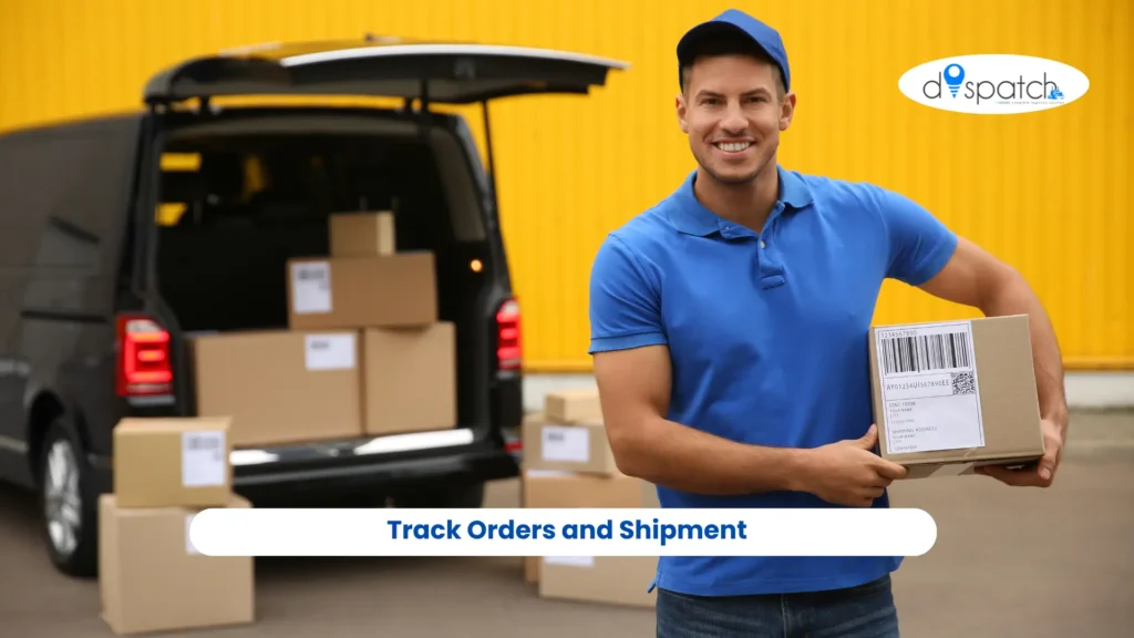 Track Orders and Shipment