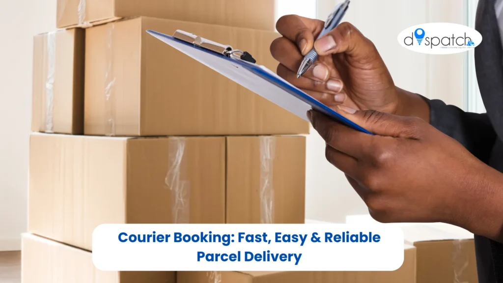 Courier Booking Fast, Easy & Reliable Parcel Delivery