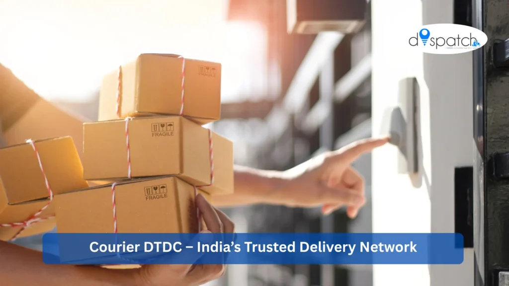 Courier DTDC – India’s Trusted Delivery Network