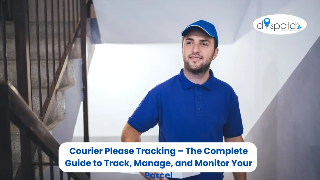 Courier Please Tracking – The Complete Guide to Track, Manage, and Monitor Your Parcel