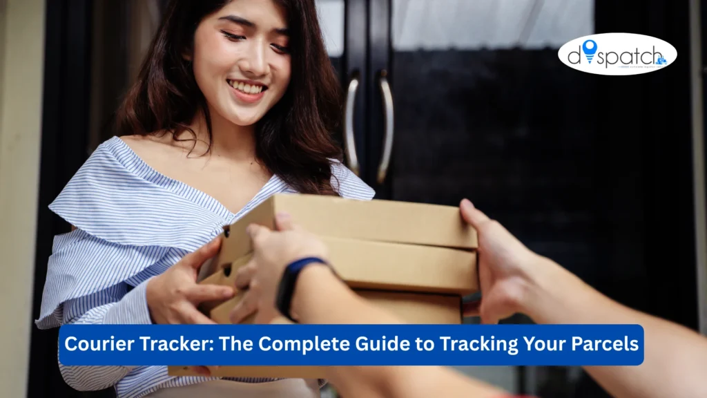 Courier Tracker The Complete Guide to Tracking Your Parcels