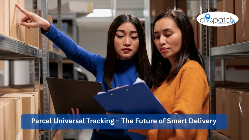 Parcel Universal Tracking – The Future of Smart Delivery