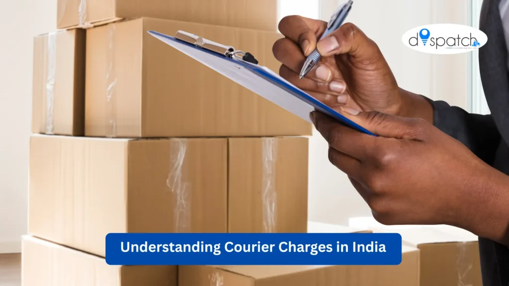 Understanding Courier Charges in India